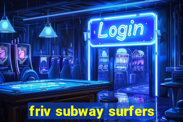 friv subway surfers